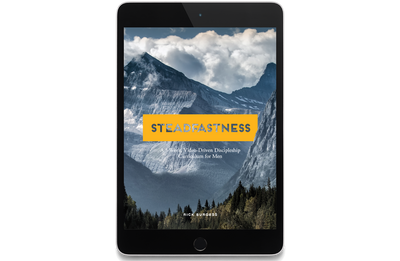 Steadfastness: A 5-Week, Video-Driven Discipleship Curriculum for Men