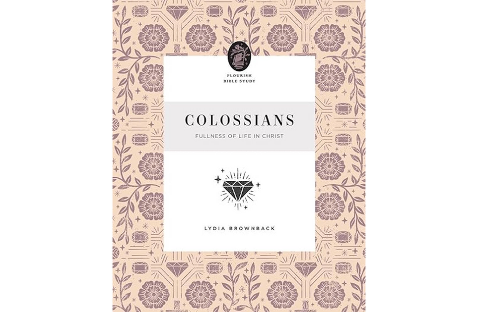 Colossians Fullness of Life in Christ Iron Hill Press