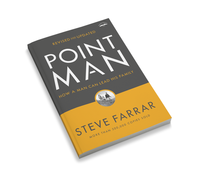 Point Man How a Man Can Lead His Family Iron Hill Press