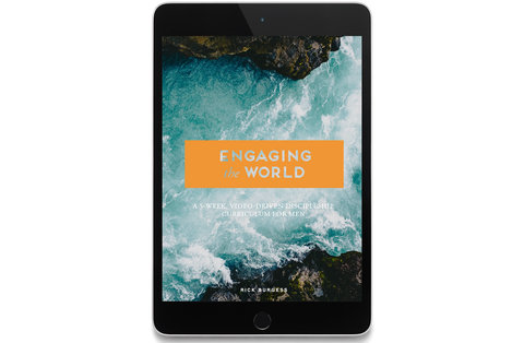 Engaging the World: A 5-Week, Video-Driven Discipleship Curriculum for Men