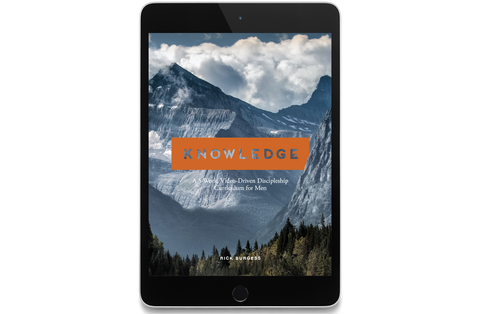 Knowledge: A 5-Week, Video-Driven Discipleship Curriculum for Men