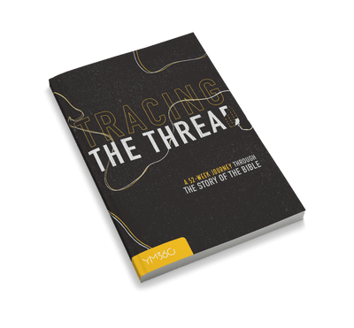 TRACING THE THREAD: A 52-WEEK JOURNEY THROUGH THE STORY OF THE BIBLE