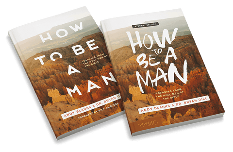 How to Be a Man: Learning From The Real Men Of The Bible Bundle