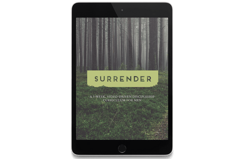 Surrender: A 5-Week, Video-Driven Discipleship Curriculum for Men