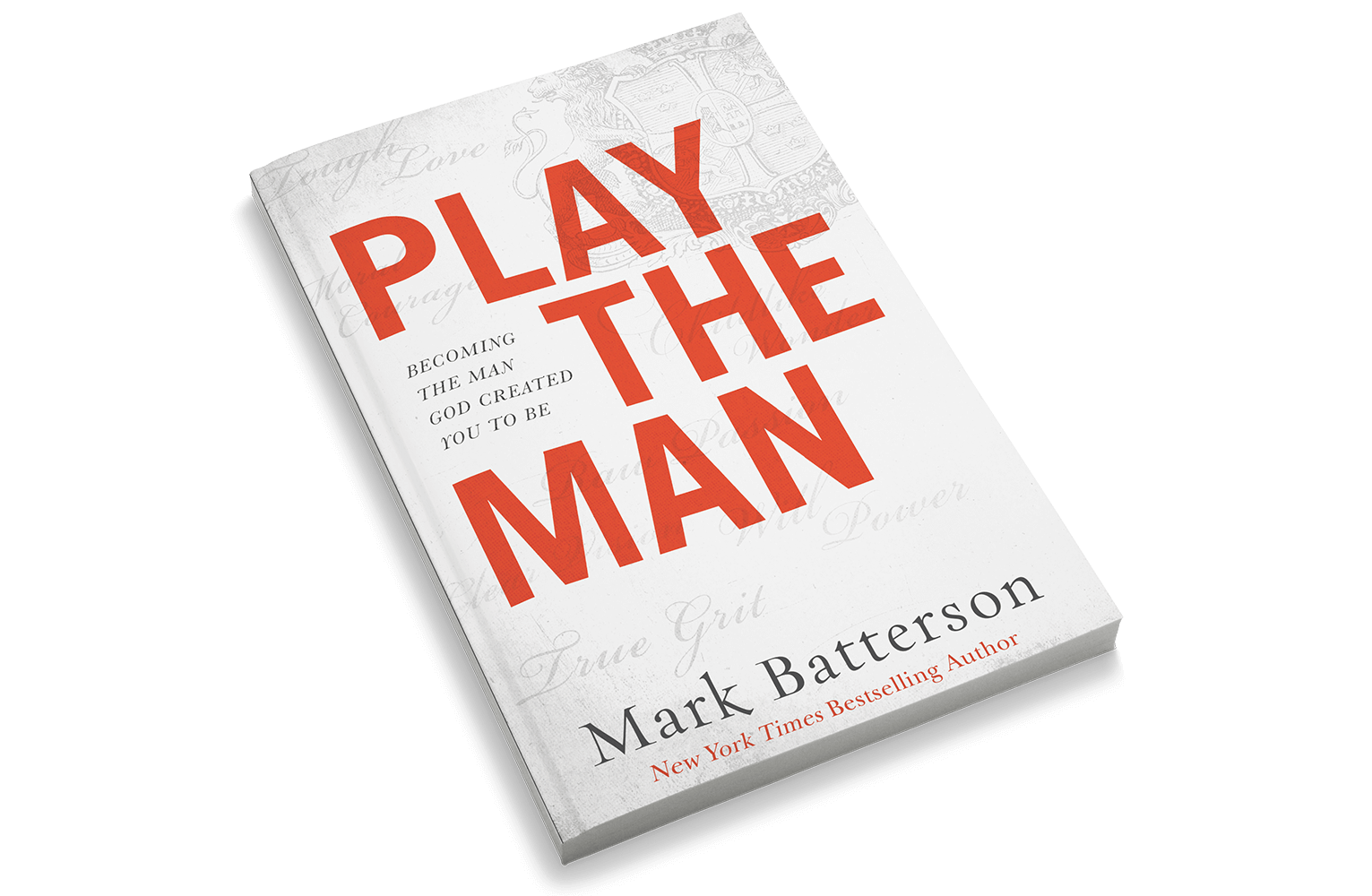 Play the Man the Man God Created You to Be Iron Hill Press